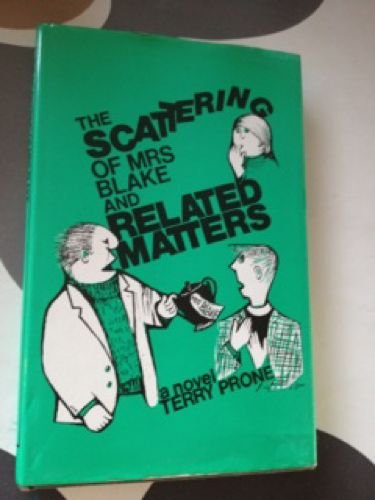 Stock image for The Scattering of Mrs. Blake and Related Matters for sale by Top Notch Books