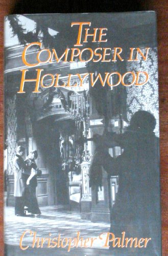 Stock image for The Composer in Hollywood for sale by WorldofBooks