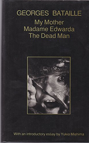 Imagen de archivo de My Mother, Madame Edwarda and the Dead Man a la venta por Ergodebooks
