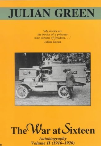 9780714529691: The War at Sixteen: Autobiography Volume II (1916-1920)