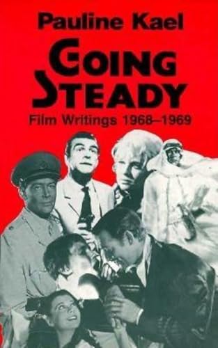 Imagen de archivo de Going Steady: Film Writings 1968-1969 a la venta por HPB-Emerald