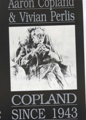 Imagen de archivo de Copland Since 1943 a la venta por Housing Works Online Bookstore