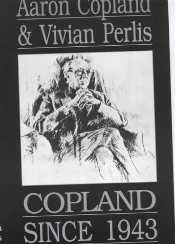 9780714529790: Copland Since 1943