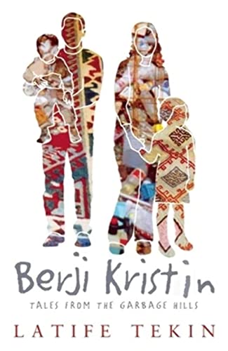 Stock image for Berji Kristin : Tales from the Garbage Hills for sale by Better World Books