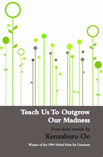 Imagen de archivo de Teach Us to Outgrow Our Madness: Four Short Novels a la venta por WorldofBooks