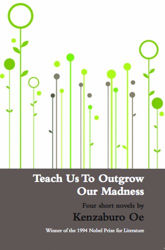 9780714530482: Teach Us to Outgrow Our Madness: Four Short Novels