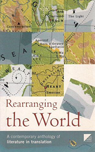 Stock image for Rearranging the World: A Contemporary Anthology of Literature in Translation for sale by AwesomeBooks