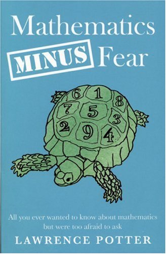 Beispielbild fr Mathematics Minus Fear zum Verkauf von ThriftBooks-Atlanta