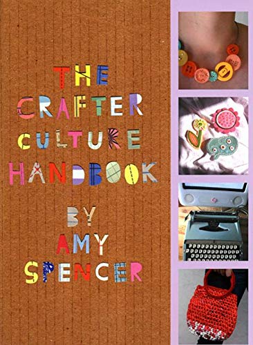 Beispielbild fr The Crafter Culture Handbook zum Verkauf von Books From California