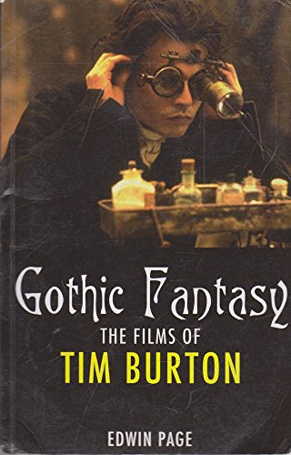 Beispielbild fr Gothic Fantasy: The Films of Tim Burton zum Verkauf von WorldofBooks