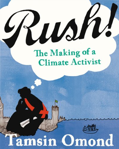 Stock image for RUSH! The Making of a Climate Activist: The Making of an Activist for sale by WorldofBooks