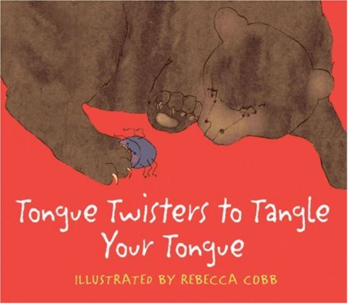 Tongue Twisters to Tangle Your Tongue (9780714533018) by Cobb, Rebecca