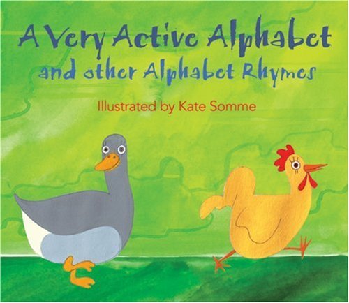 Stock image for A Very Active Alphabet and Other Alphabet Rhymes for sale by Blackwell's
