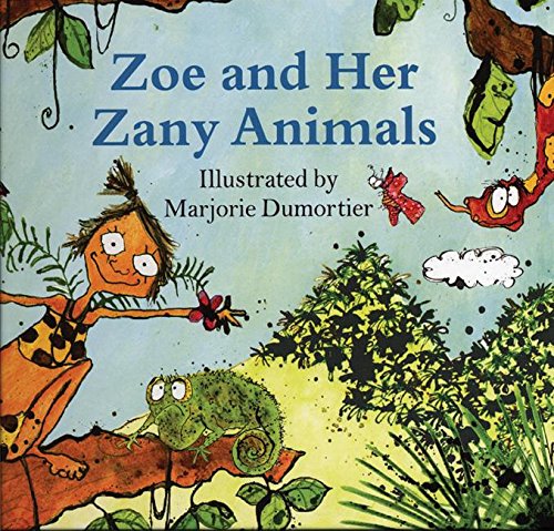 Stock image for Zoe and Her Zany Animals for sale by Better World Books