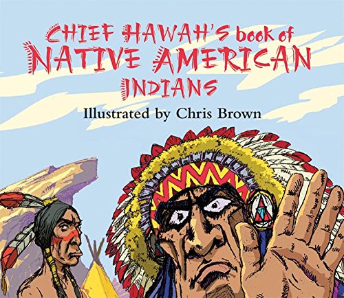 Stock image for Chief Hawah's Book of Native American Indians for sale by Better World Books Ltd