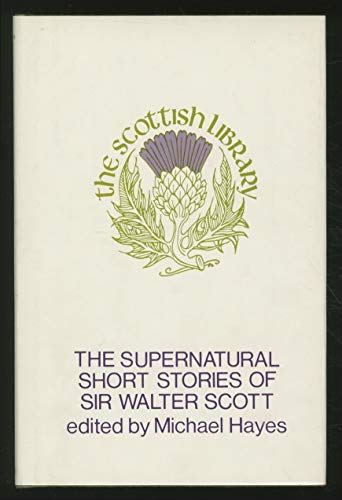 Imagen de archivo de Supernatural Short Stories of Sir Walter Scott, The a la venta por Monroe Street Books