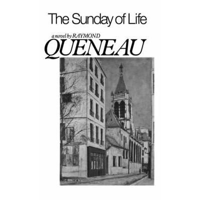 The Sunday of Life (9780714536415) by Queneau, Raymond