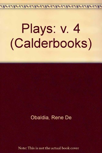 Beispielbild fr Obaldia Vol. 4: Plays, Includes Mr. Klebs and Rosalie and Wind in the Branches of the Sassafras zum Verkauf von ThriftBooks-Dallas