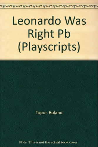 Leonardo was right (Playscript ; 83) (9780714536712) by Topor, Roland