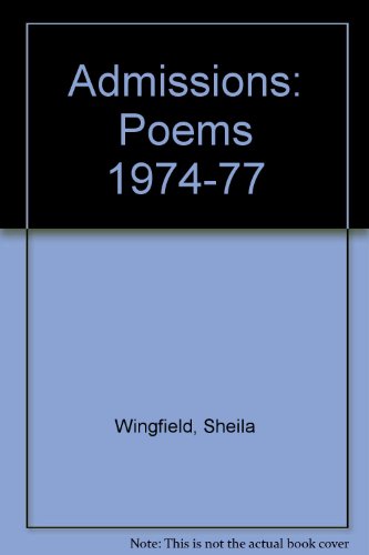 Admissions Poems 1977 (9780714536736) by Wingfield, Sheila