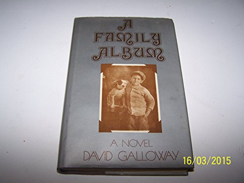 A family album: A novel (9780714536828) by Galloway, David D