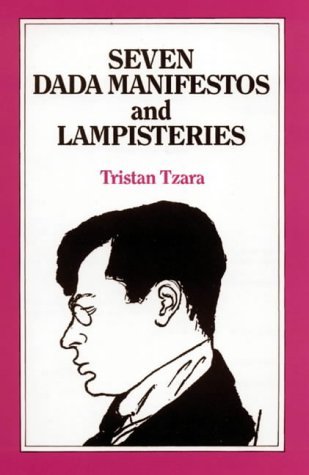 9780714537627: Seven Dada Manifestos and Lampisteries (A Calderbook, CB 358)