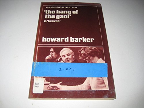 Beispielbild fr The Hang of the Gaol: 94 (Playscripts S.) zum Verkauf von WorldofBooks