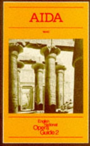 Imagen de archivo de Aida: English National Opera Guide 2 (English National Opera Guides) a la venta por Front Cover Books