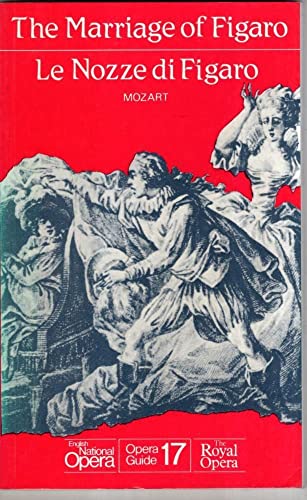 Imagen de archivo de The Marriage of Figaro/Le Nozze Di Figaro (Opera Guide) (English and Italian Edition) a la venta por Wonder Book