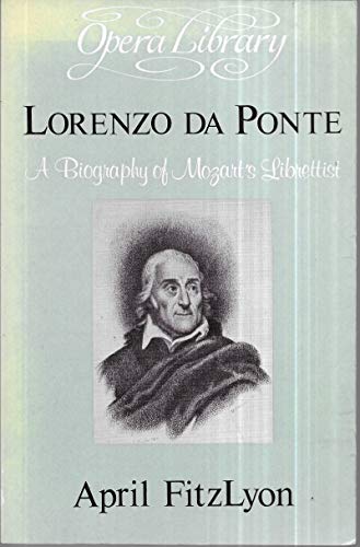 Beispielbild fr Lorenzo Da Ponte: A Biography of Mozart's Librettist zum Verkauf von WorldofBooks