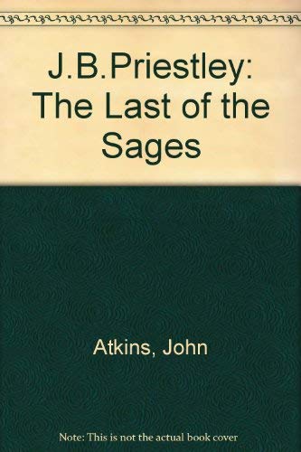Imagen de archivo de J.B. Priestley: The Last of the Ages a la venta por WorldofBooks