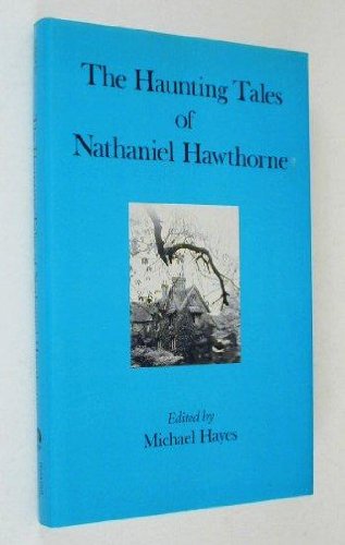 Stock image for Haunting Tales of Nathaniel Hawthorne for sale by RIVERLEE BOOKS