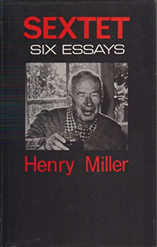 Sextet: Six essays (9780714538280) by Miller, Henry