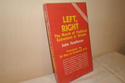 Imagen de archivo de Left Right: The March of Political Extremism in Britain (A Platform Book) a la venta por WorldofBooks