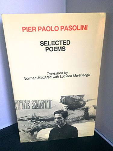 Selected Poems (9780714538891) by Pasolini, Pier Paolo; Macafee, Norman