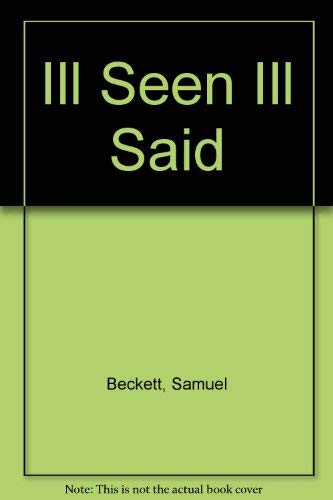 Ill Seen Ill Said (9780714539195) by Samuel Beckett