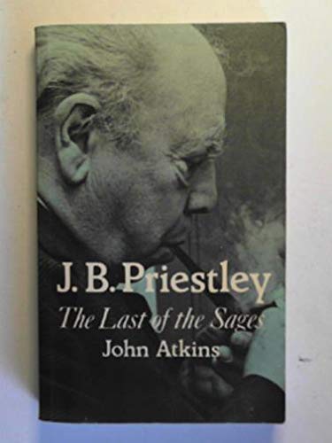 Imagen de archivo de J.B.Priestley: The Last of the Sages (PBK) a la venta por Goldstone Books