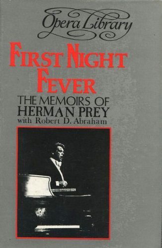 Imagen de archivo de First Night Fever the Memoirs of Herman Prey a la venta por Harry Alter