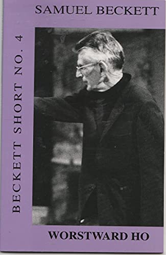Imagen de archivo de Worstward Ho (Beckett Shorts Vol 4) a la venta por Great Matter Books