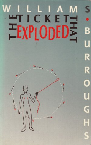 Ticket That Exploded (Calderbooks) (9780714540726) by Burroughs, William S.