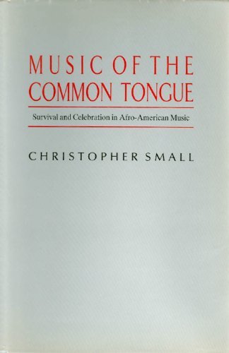 Imagen de archivo de Music of the common tongue: Survival and celebration in Afro-American music a la venta por Best and Fastest Books