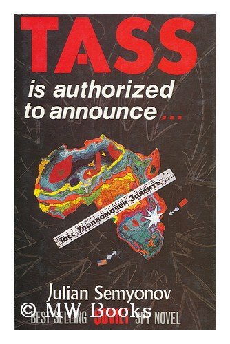 Imagen de archivo de Tass Is Authorized to Announce. . . a la venta por Better World Books