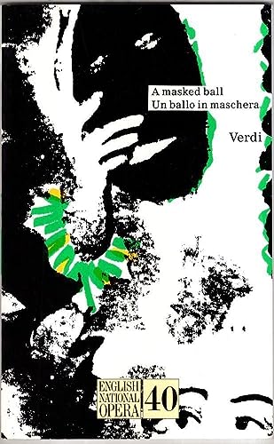 Imagen de archivo de A Masked Ball (Un Ballo in Maschera): English National Opera Guide 40 (English National Opera Guides) a la venta por Books From California