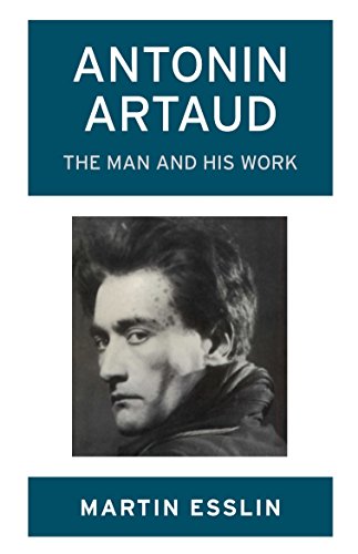 Beispielbild fr Antonin Artaud: The Man and His Work zum Verkauf von WorldofBooks