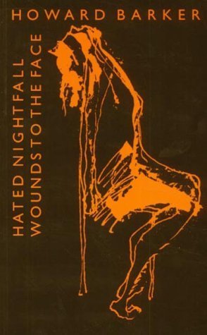9780714542706: Hated Nightfall/Wounds to the Face (Playscript 120)