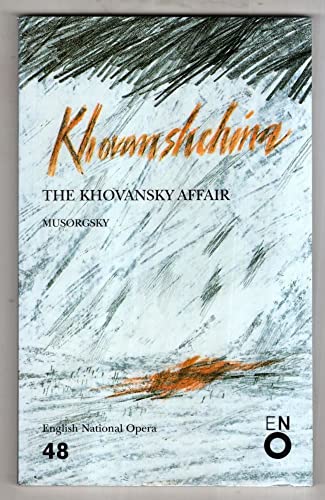 

Khovanshchina (The Khovansky Affair): English National Opera Guide 48 (English National Opera Guides)