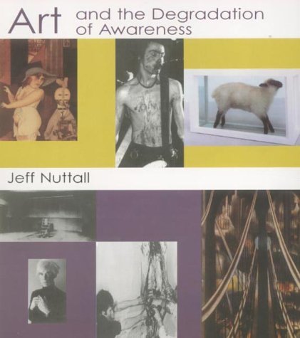 Stock image for Art and the Degradation of Awareness (A Calderbook) for sale by WorldofBooks