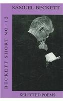9780714543055: Selected Poems (v. 12) (Beckett Short)