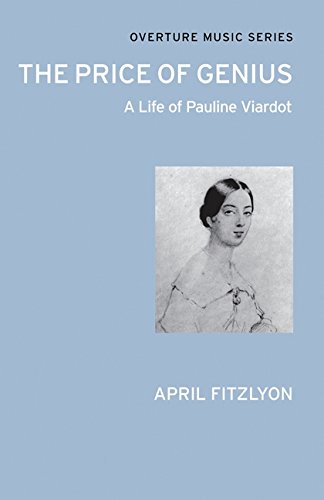 Beispielbild fr The Price of Genius A Life of Pauline Viardot Overture Music Series zum Verkauf von PBShop.store US
