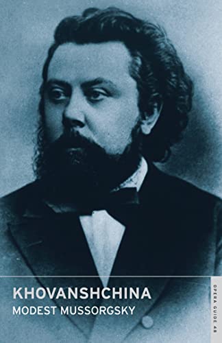 Khovanshchina (The Khovansky Affair): (English National Opera Guide 48) (Opera Guides) (9780714544496) by Mussorgsky, Modest Petrovich